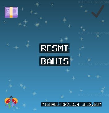 Güvenilir Bahis Siteleri - 1157 TL Deneme Bonusu | michaeltraviswatches.com